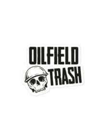 OILFIELD TRASH STICKER