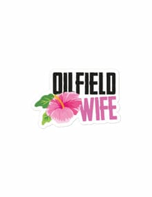 OILFIELD WIFE FLOWER STICKER